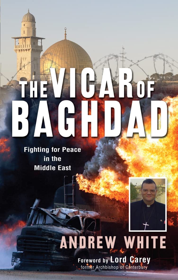 The Vicar of Baghdad: Fighting for Peace in the Middle East Art & Literature