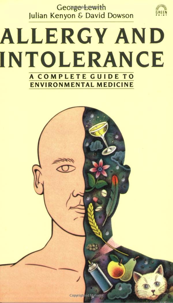 Allergy and Intolerance: A Complete Guide to Environmental Medicine book