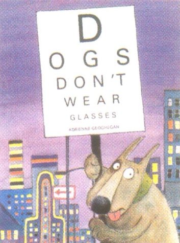 Dogs Don't Wear Glasses book