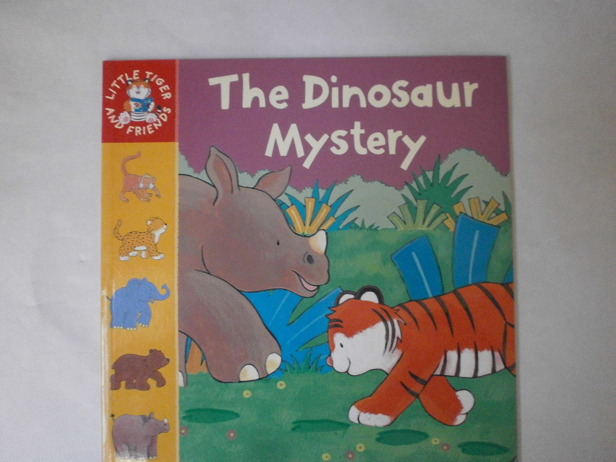 The Great Dinosaur Mystery (Little Tiger & Friends S.) Novels & Short Stories