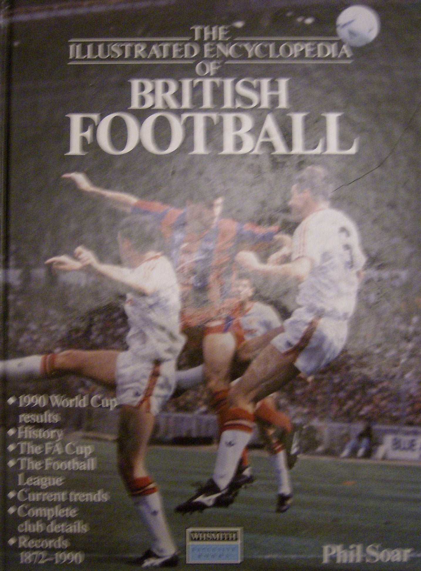 The Illustrated Encyclopedia of British Football book