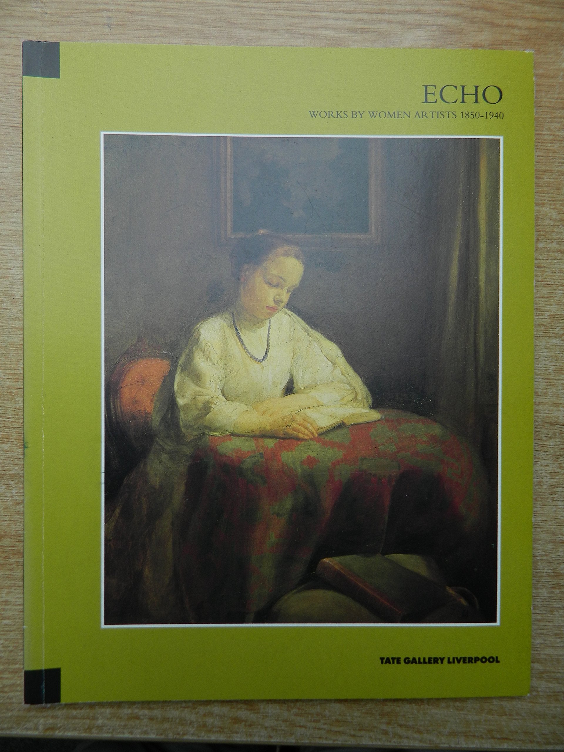 Echo: Works by Women Artists, 1850-1940 book