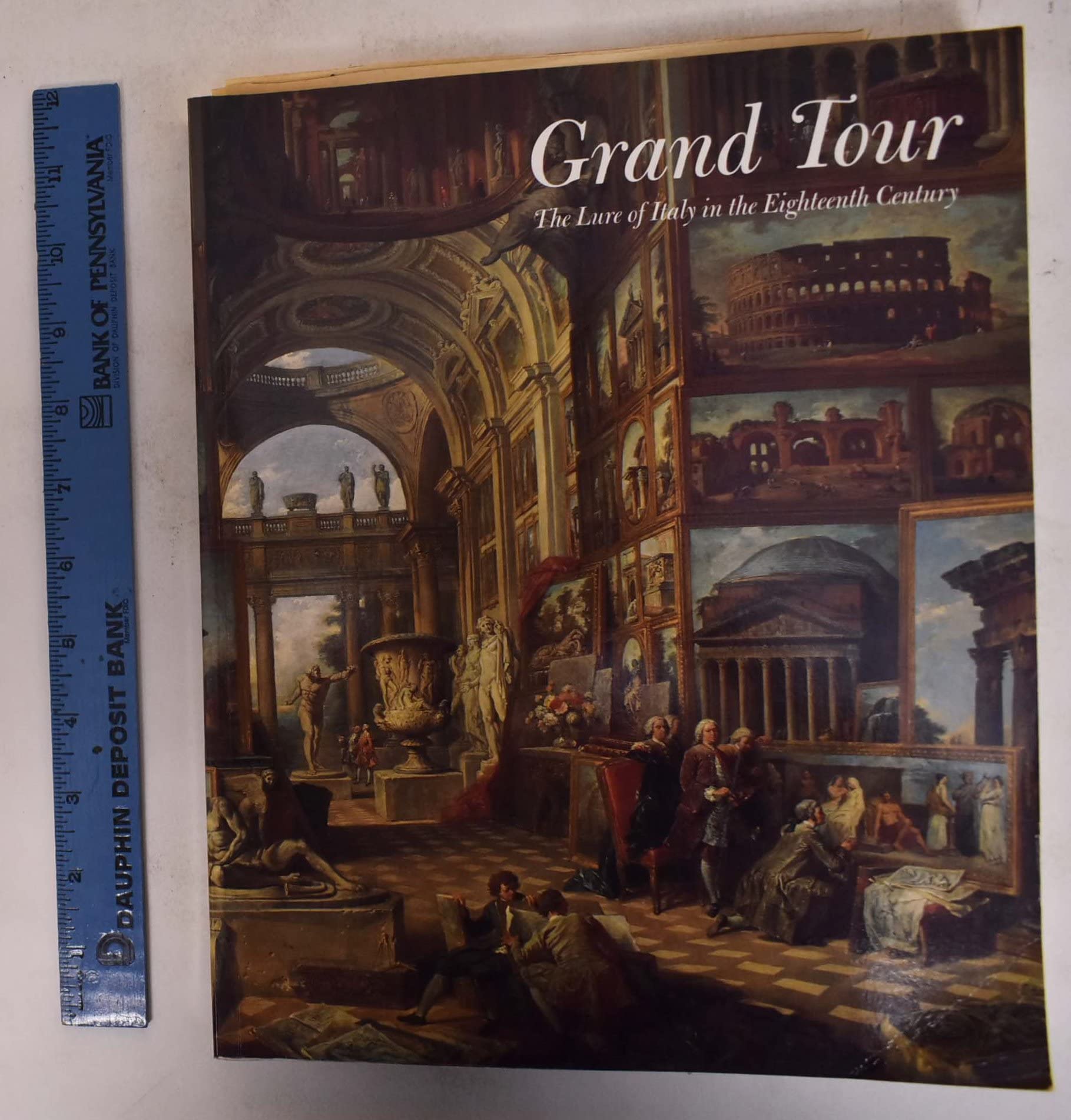 Grand Tour: The Lure of Italy in the Eighteenth Century General education