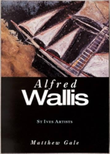 St. Ives Artists: Alfred Wallis Memories