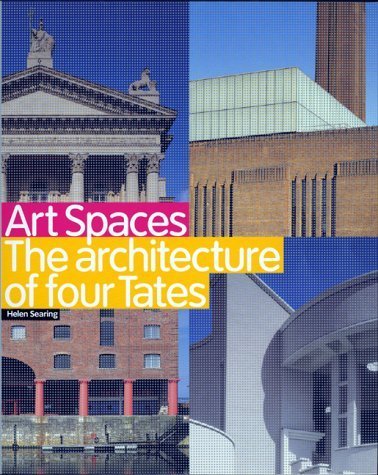 Art Spaces: The Architecture of Four Tates Social Sciences