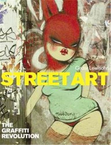 Street Art The Graffiti Revolution (Paperback) Social Sciences