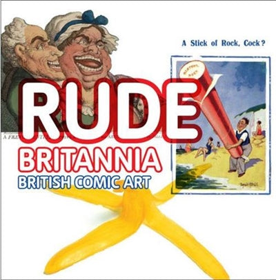 Product Image: Rude Britannia British Comic Art