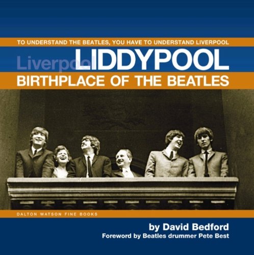 Liddypool: Birthplace of the "Beatles" Arts & Music