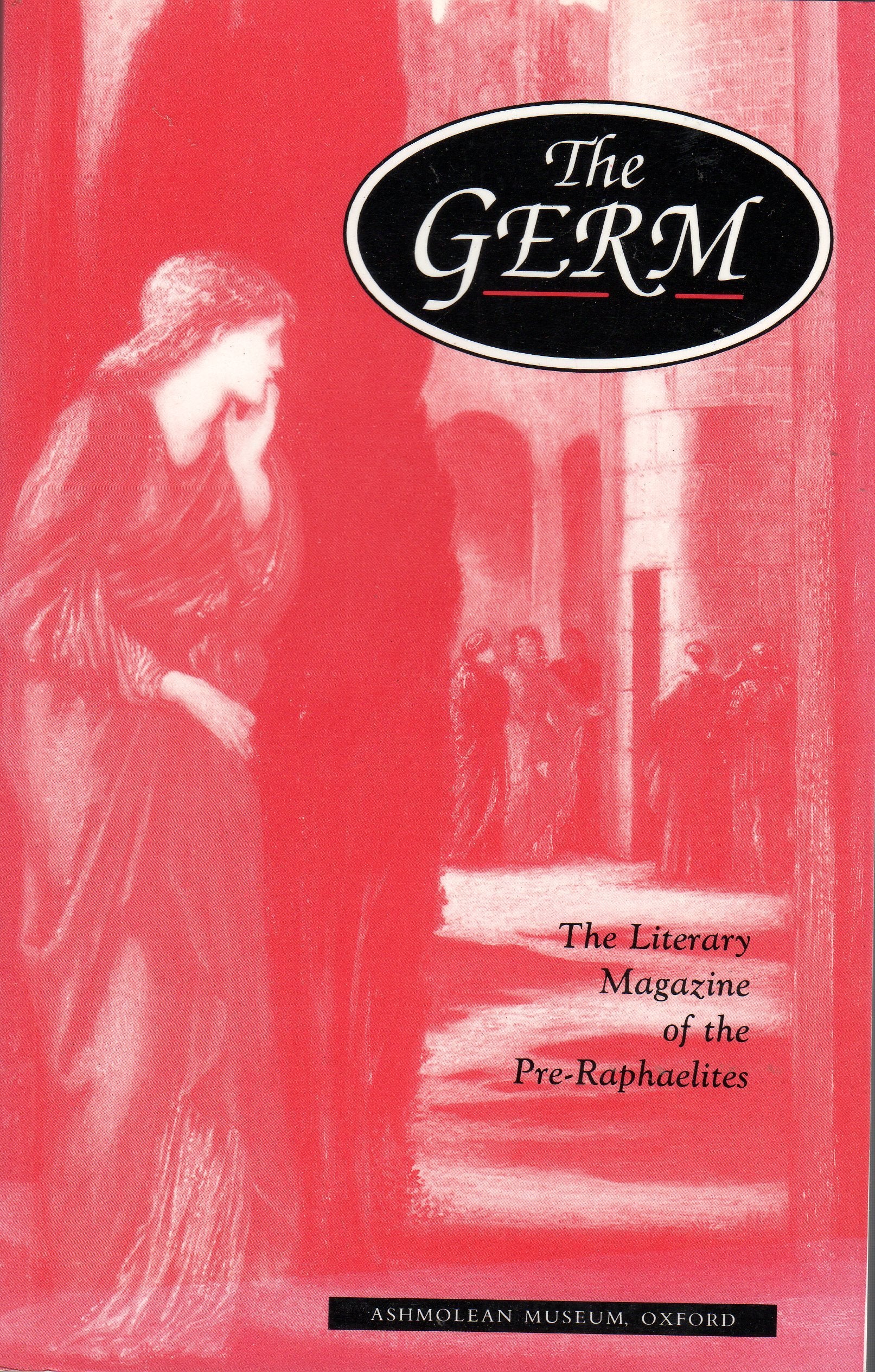 The Germ: Literary Magazine of the Pre-Raphaelites: The Literary Magazine of the Pre-Raphaelites Contemporary literature Books
