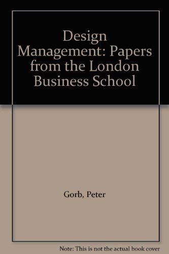 Design Management: Papers from the London Business School Business, Finance & Career