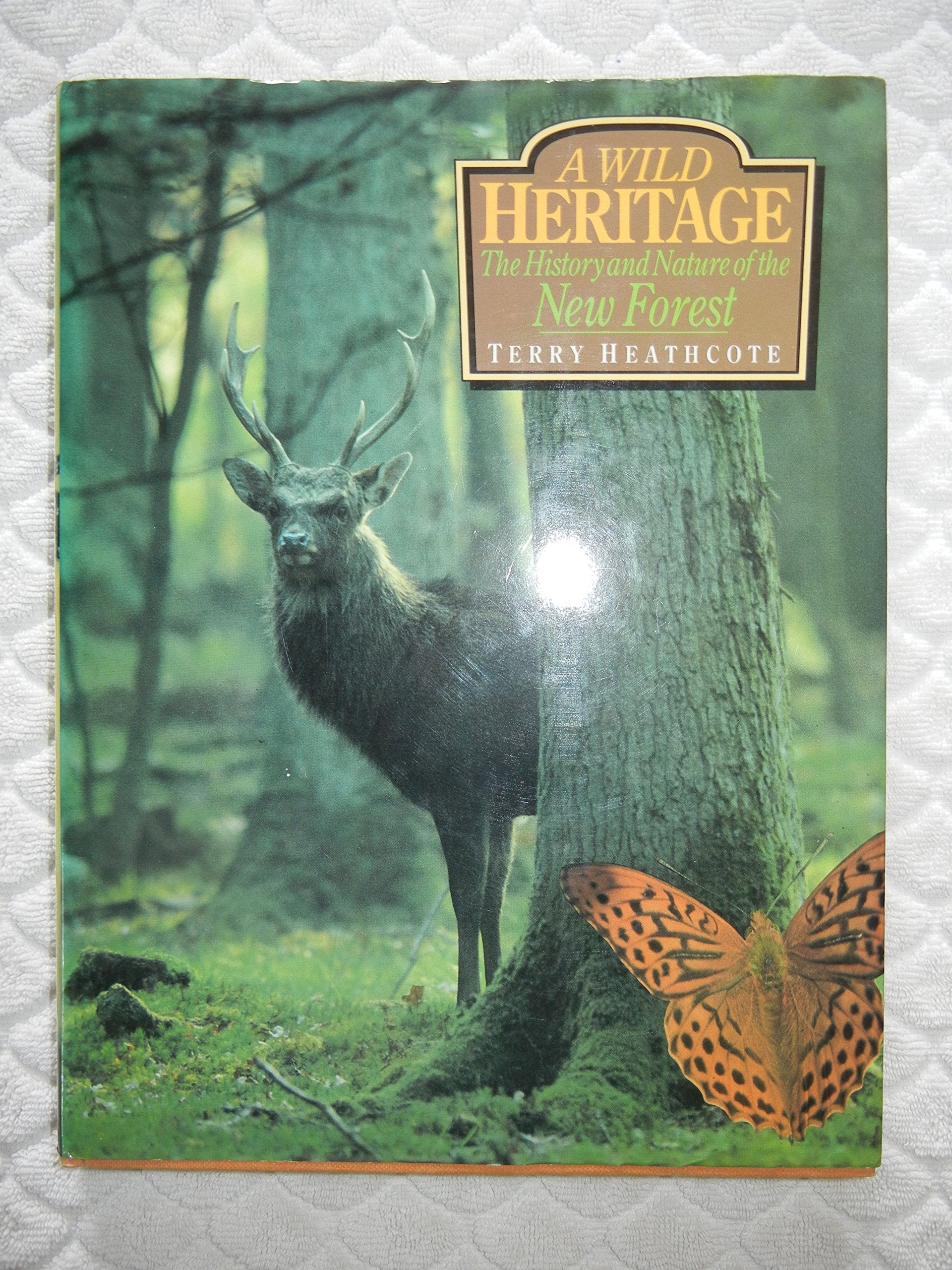 Wild Heritage: History and Nature of the New Forest Books