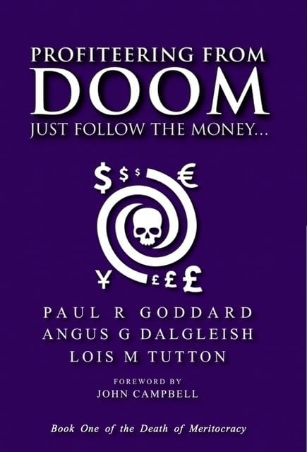 Profiteering from Doom: Just follow the money... (The Death of Meritocracy) Business & Technology
