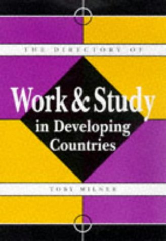 The Directory of Work and Study in Developing Countries book