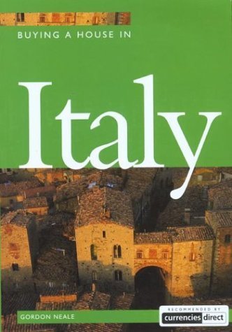 Buying a House in Italy: Where and How to Do it (Buying a House S.) Home & Household