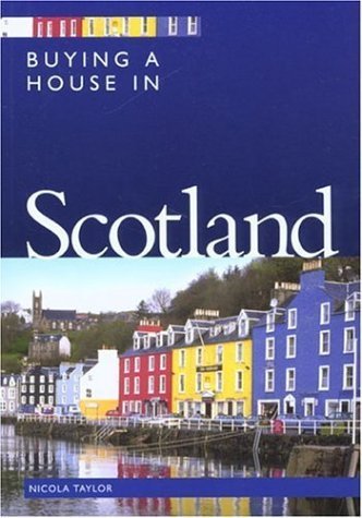 Buying A House In Scotland (Buying a House S.) Home & Household