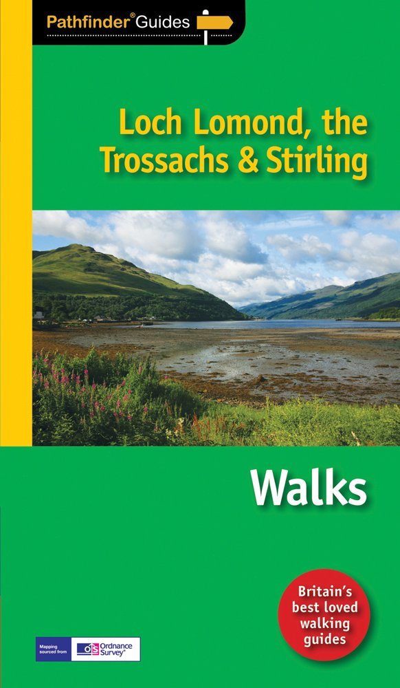 Pathfinder Loch Lomond, the Trossachs & Stirling (Pathfinder Guides, Band 23) Leisure, Home & Garden