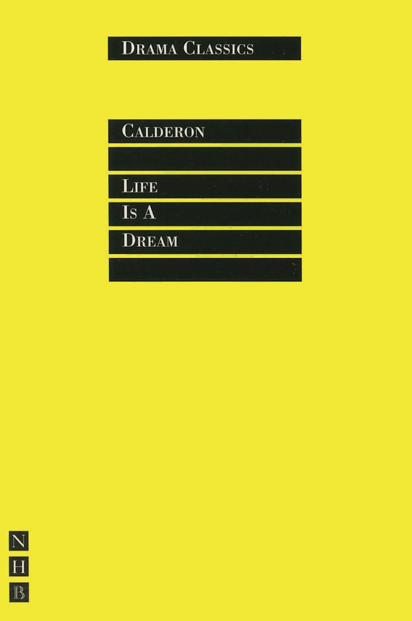 Life is a Dream (Drama Classics) (Drama Classics, Nick Hern Books) Social Sciences