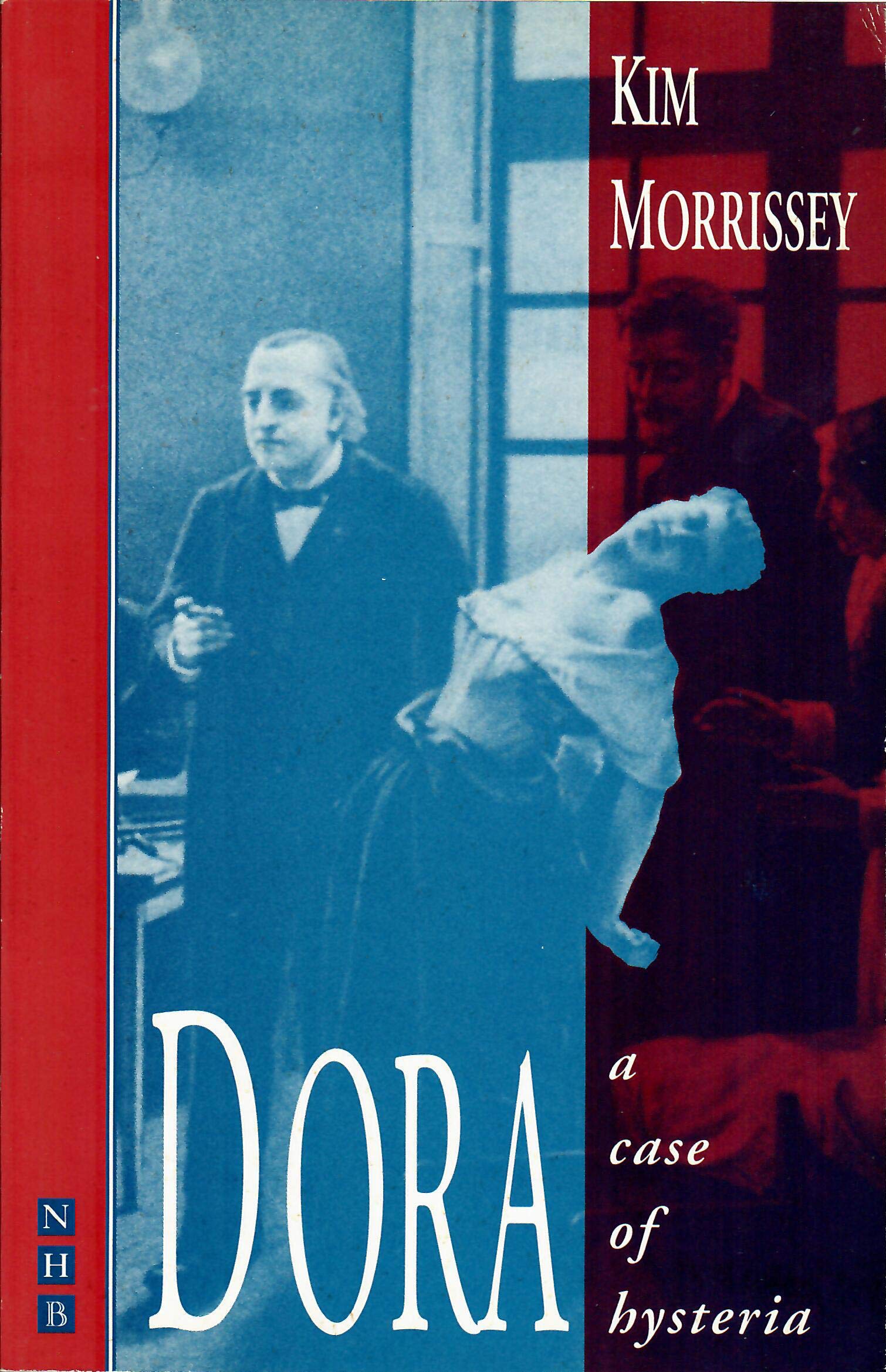 Dora: A Case of Hysteria (NHB Modern Plays) Social Sciences