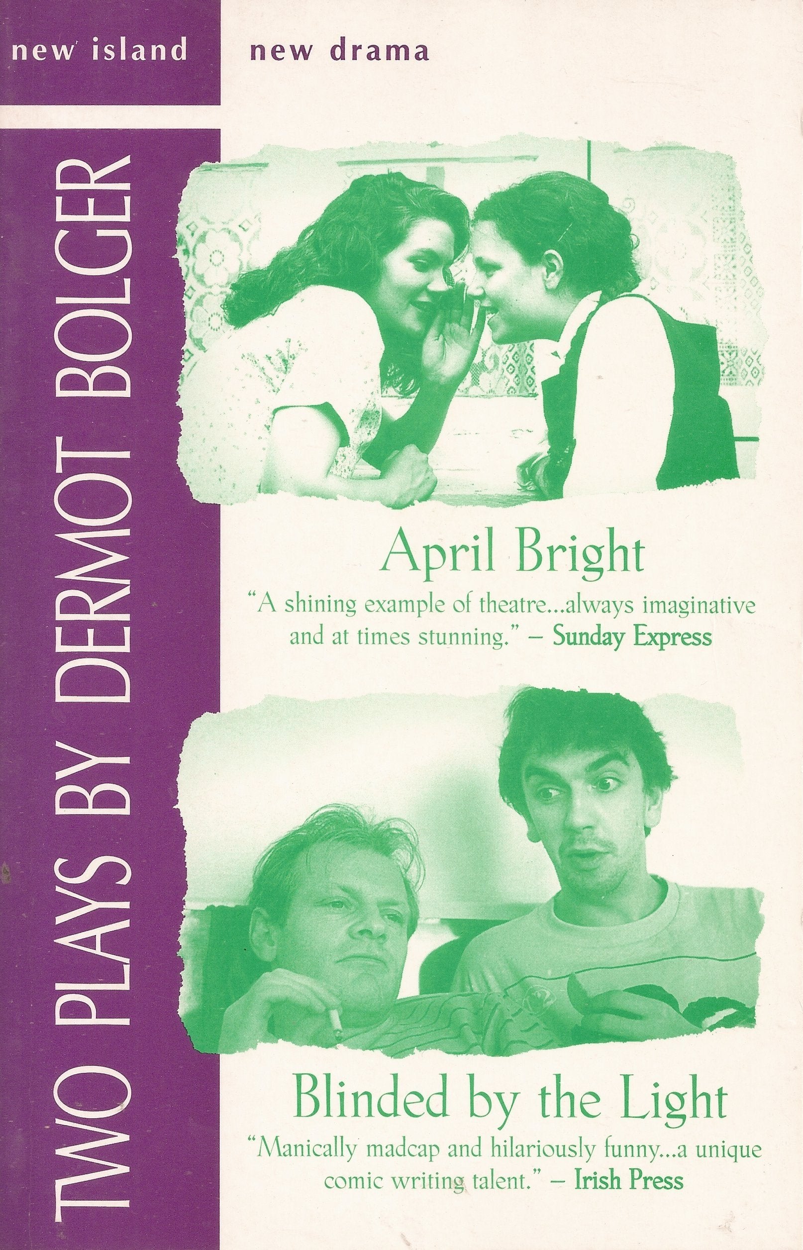 April Bright and Blinded by the Light: 2 Plays Drama