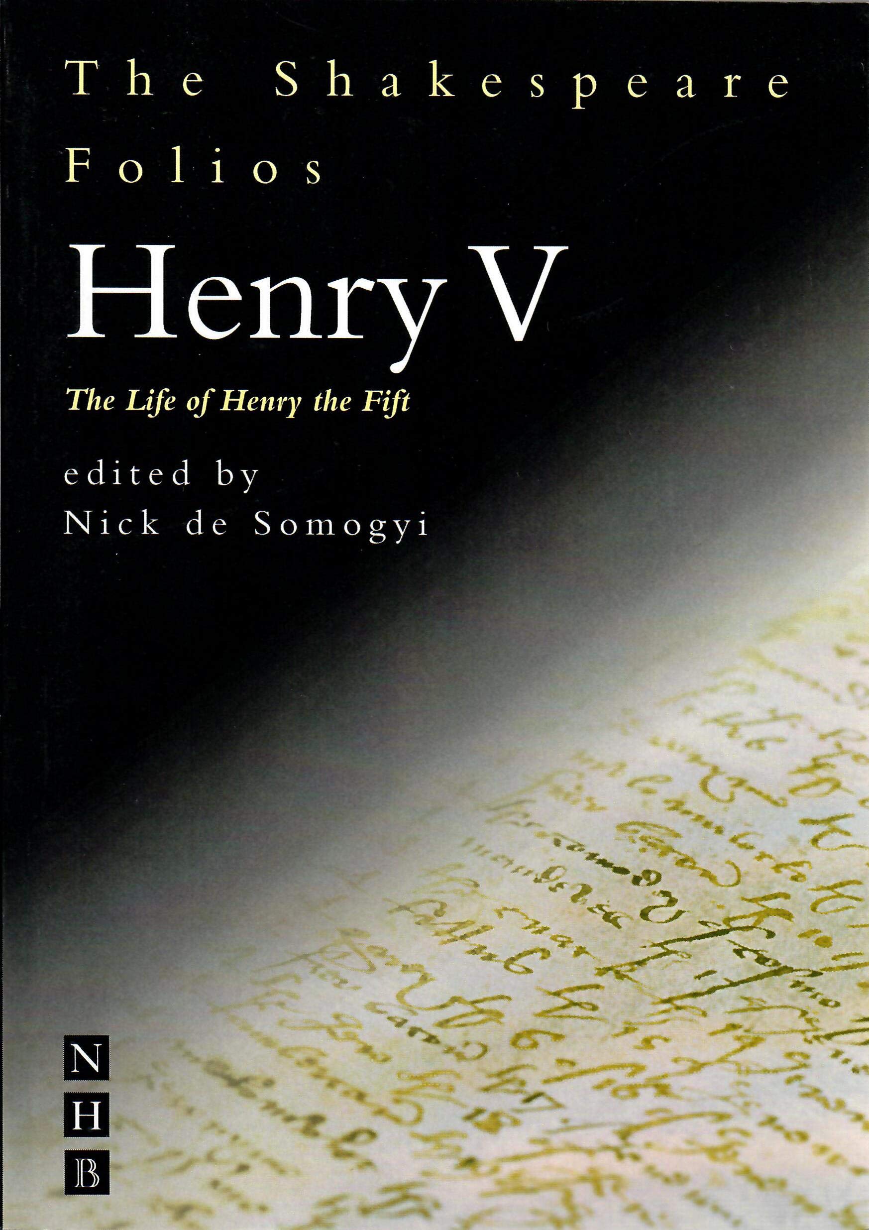 Henry V: The Life of Henry the Fift : The First Folio of 1623 and a parallel modern edition book