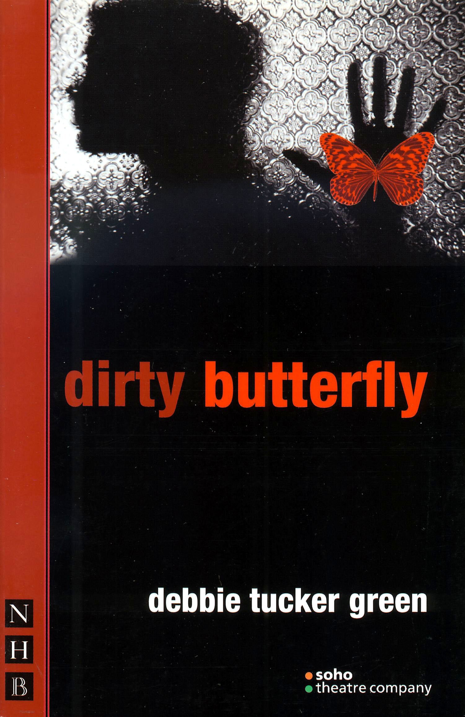 dirty butterfly (NHB Modern Plays) Social Sciences