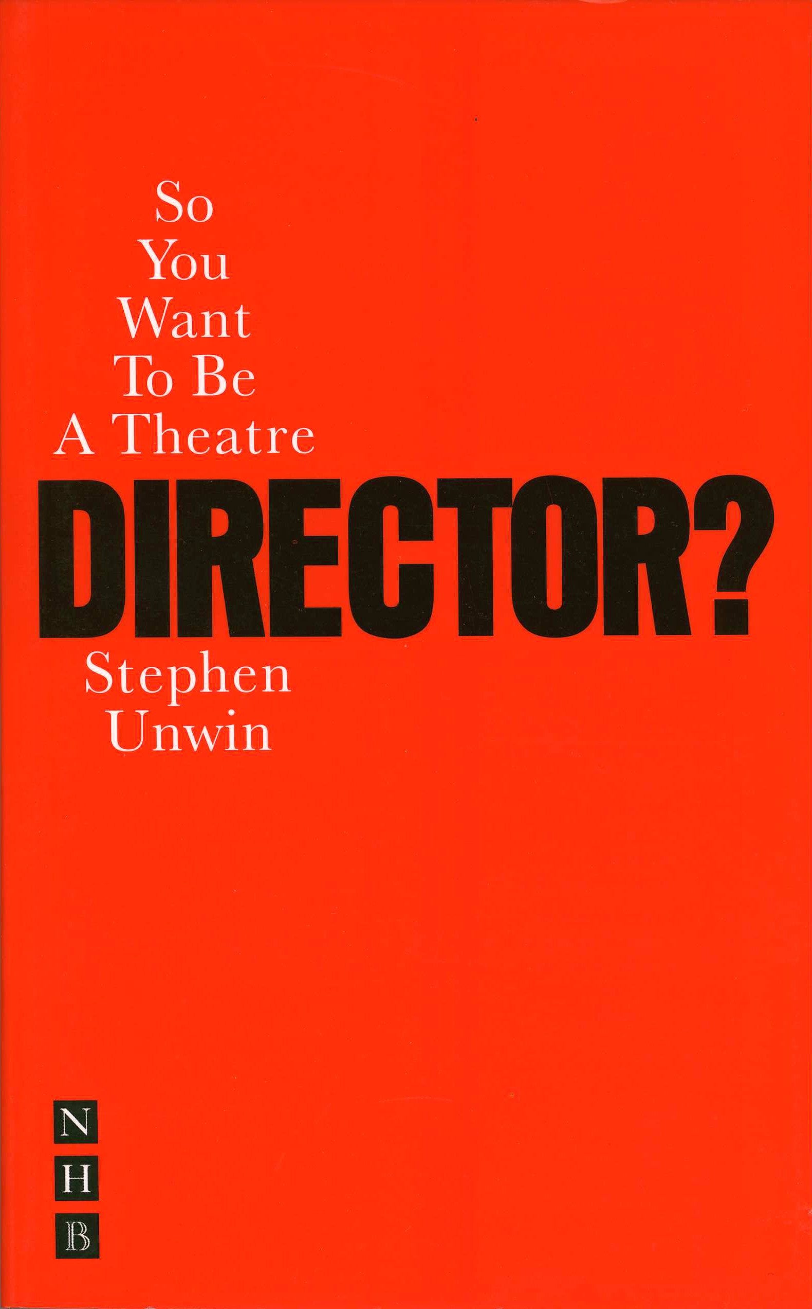 So You Want To Be A Theatre Director? Drama