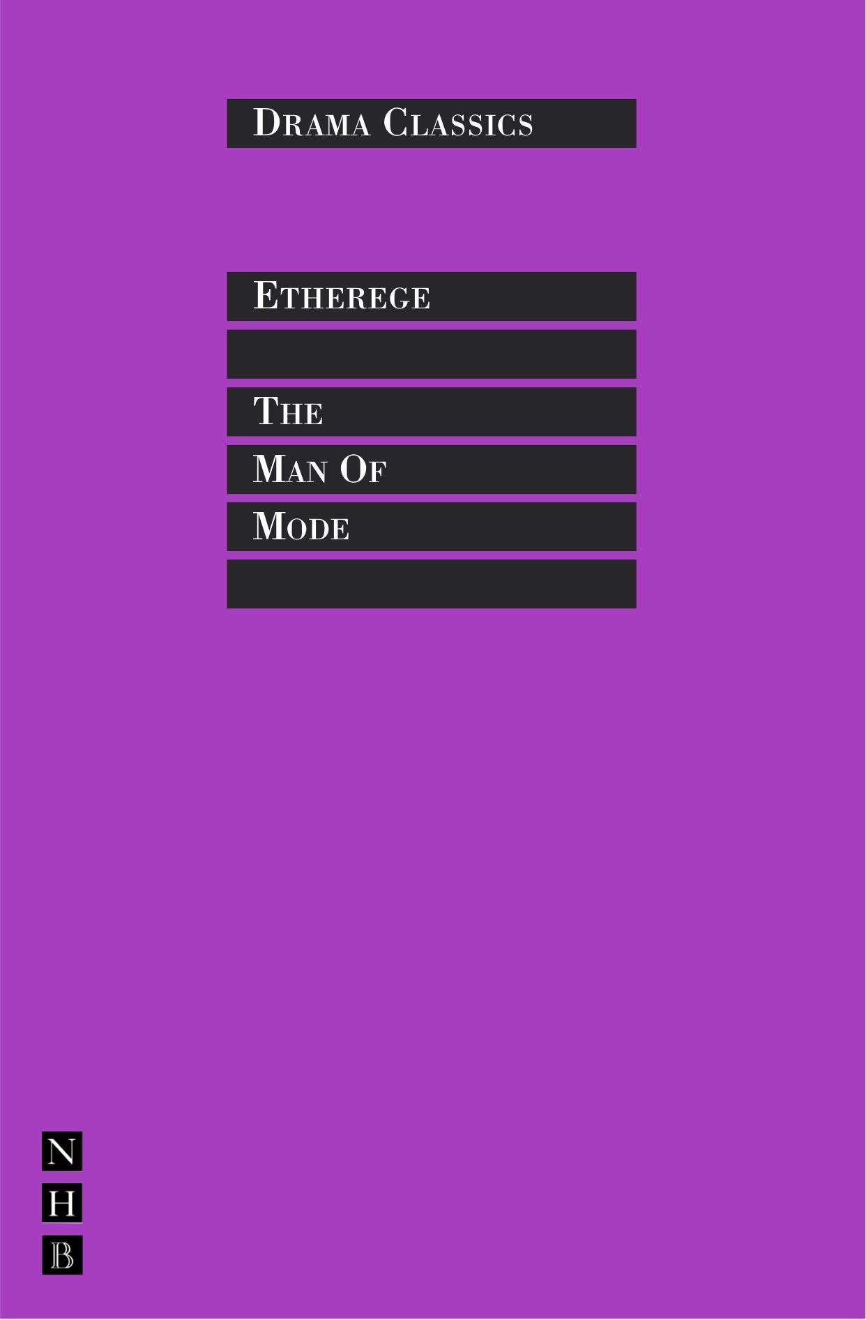 The Man of Mode Or, Sir Fopling Flutter Drama
