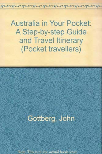 Australia in Your Pocket: A Step-by-step Guide and Travel Itinerary Leisure, Home & Garden