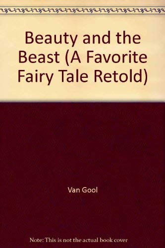 Beauty and the Beast (A Favorite Fairy Tale Retold Books