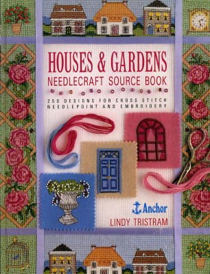 Houses & Gardens Needlecraft Source Book/250 Designs for Cross Stitch Needlepoint and Embroidery Hobbies & Crafts