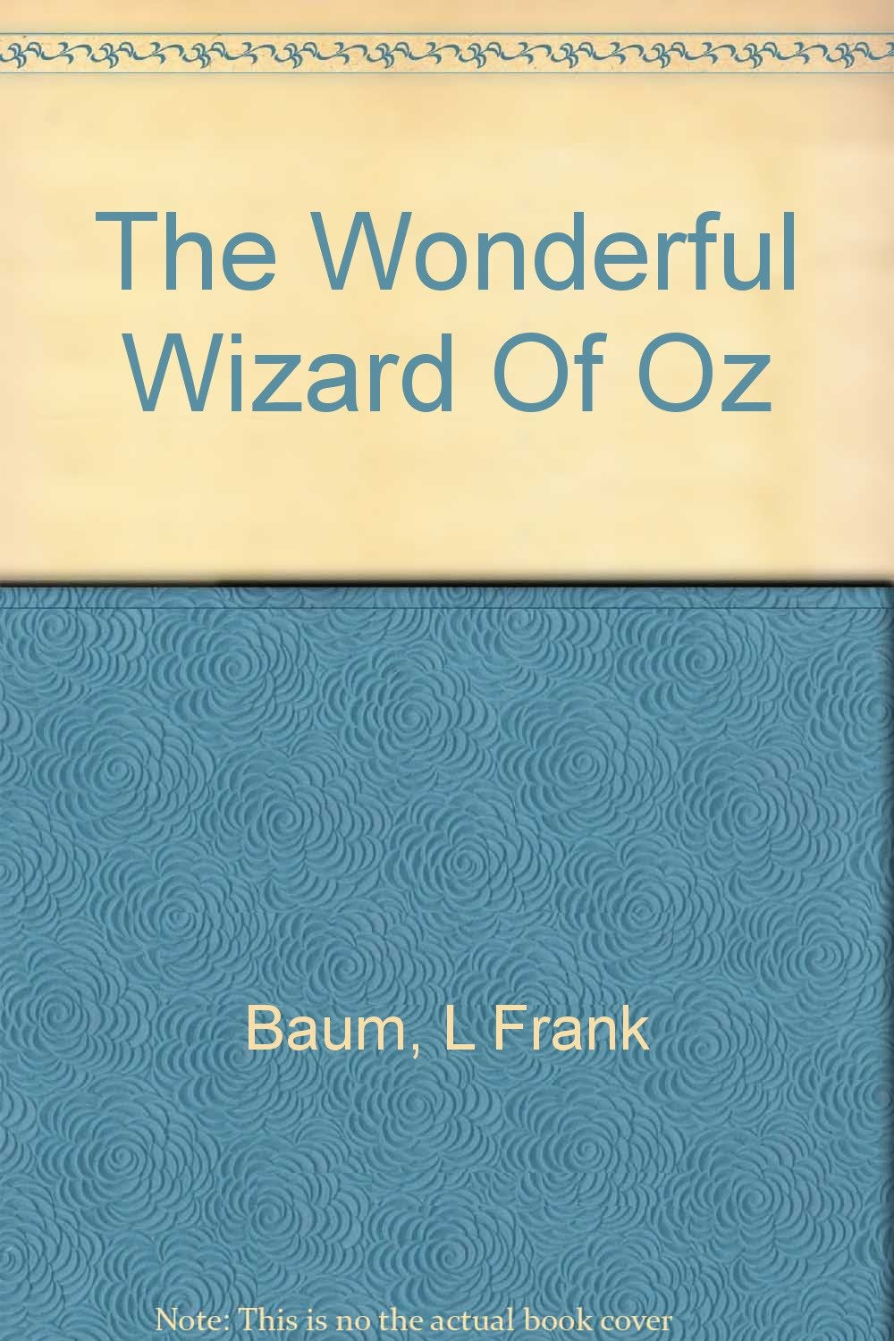 The Wonderful Wizard Of Oz Classics