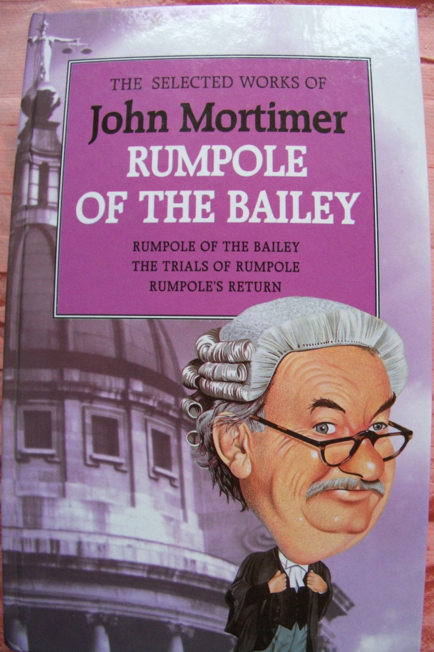 Selected Works of John Mortimer (Penguin modern authors) Contemporary literature