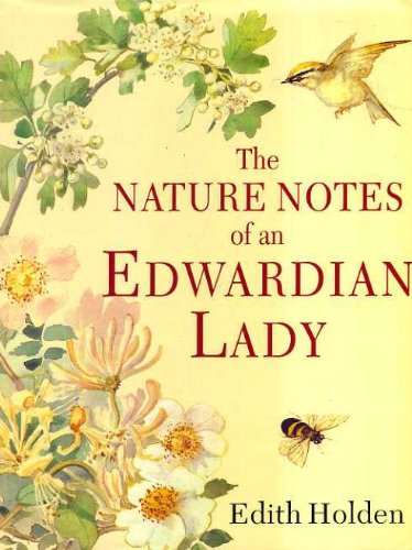 The Nature Notes of an Edwardian Lady Essays & Short Stories