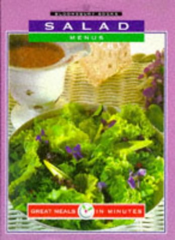 Great Meals in Minutes: Salad Menus Leisure, Home & Garden