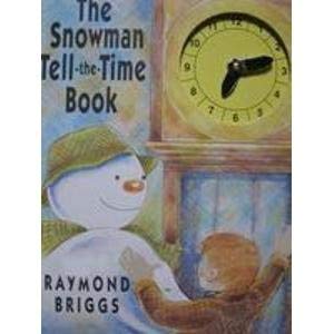The Snowman Tell the Time Book (The Snowman, The) Non-fiction