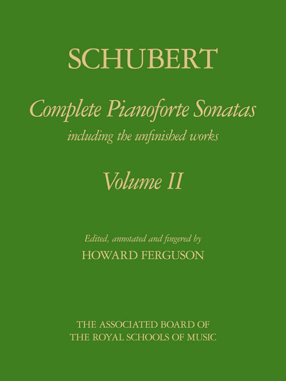 Complete Pianoforte Sonatas, Volume II: including the unfinished works (Signature Series (ABRSM)) Sheet Music