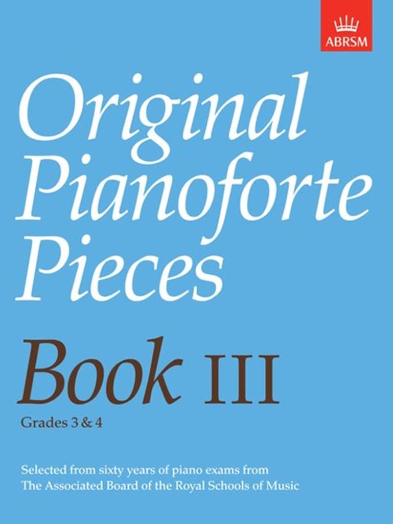 Original Pianoforte Pieces, Book III (Original Pianoforte Pieces (ABRSM)) Sheet Music