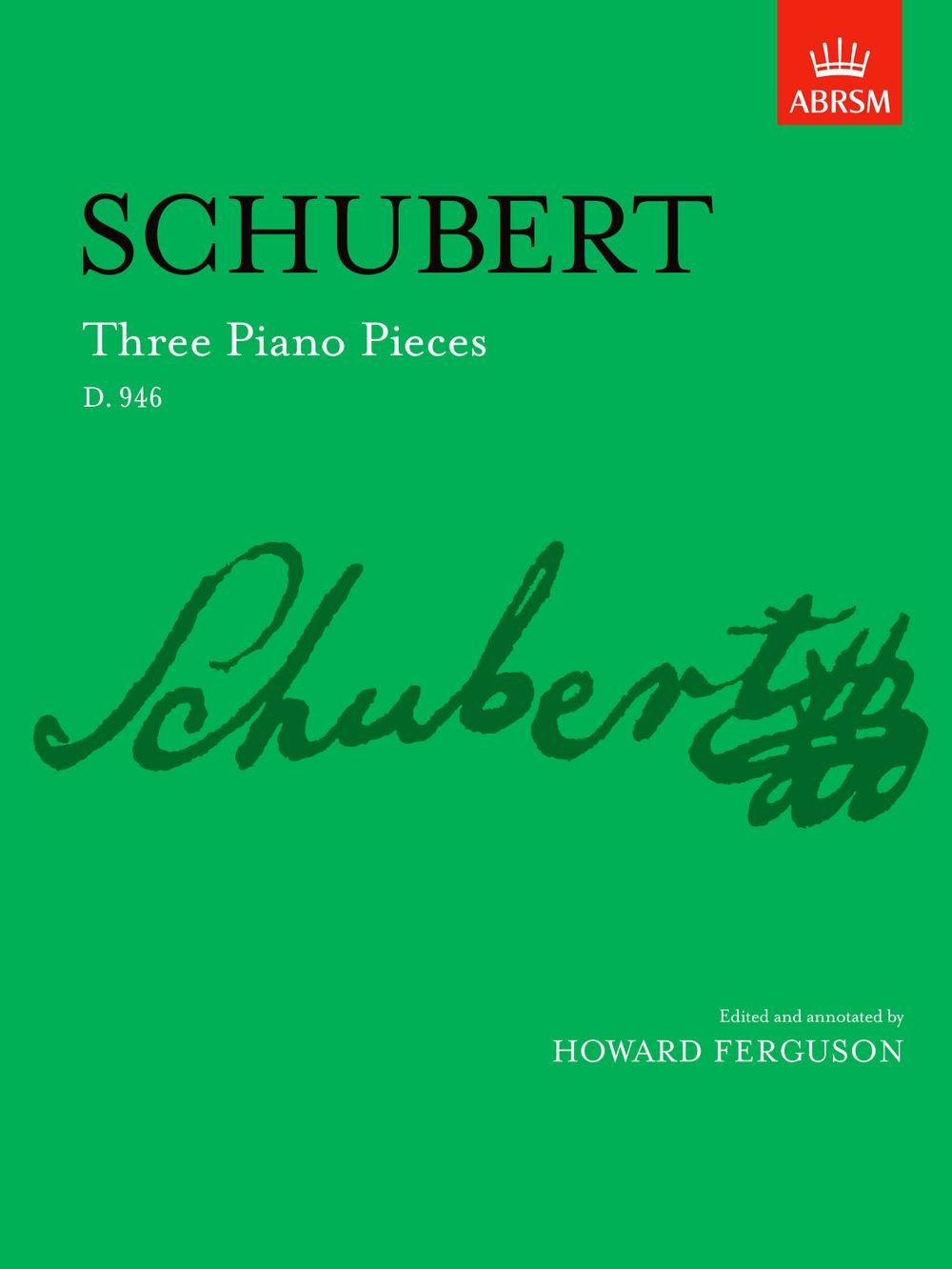 Three Piano Pieces: D. 946 (Signature Series (ABRSM)) Sheet Music