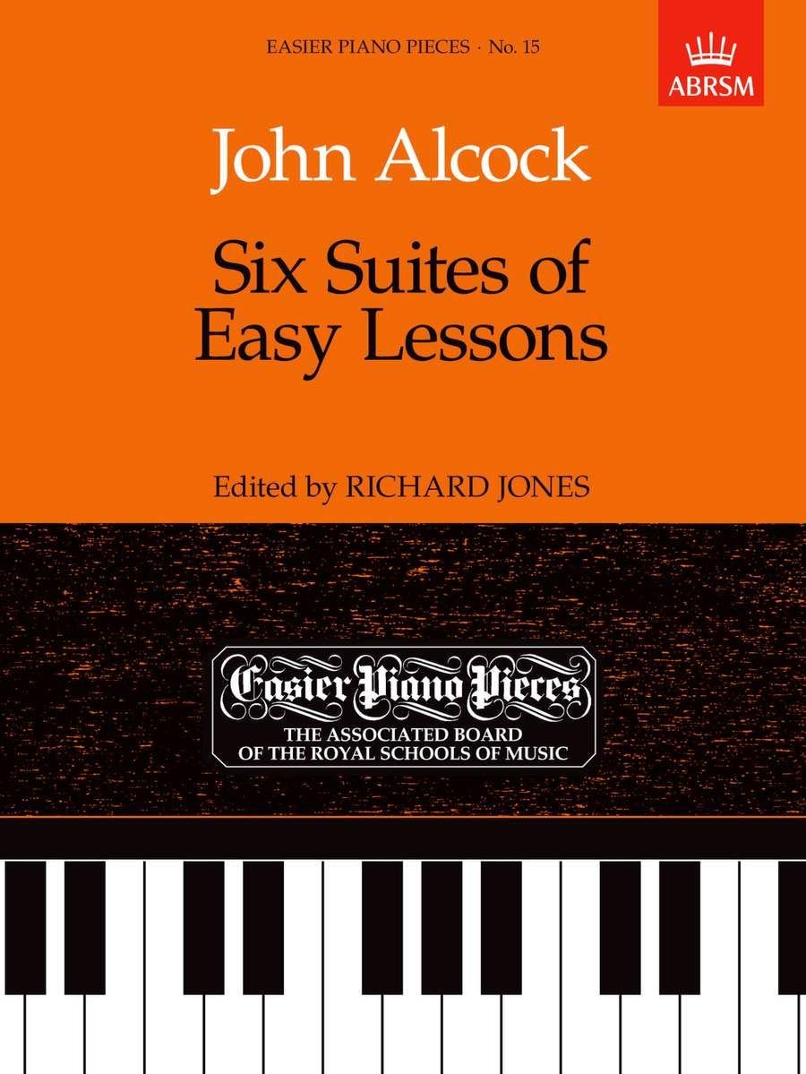 Six Suites of Easy Lessons: Easier Piano Pieces 15 (Easier Piano Pieces (ABRSM)) Sheet Music
