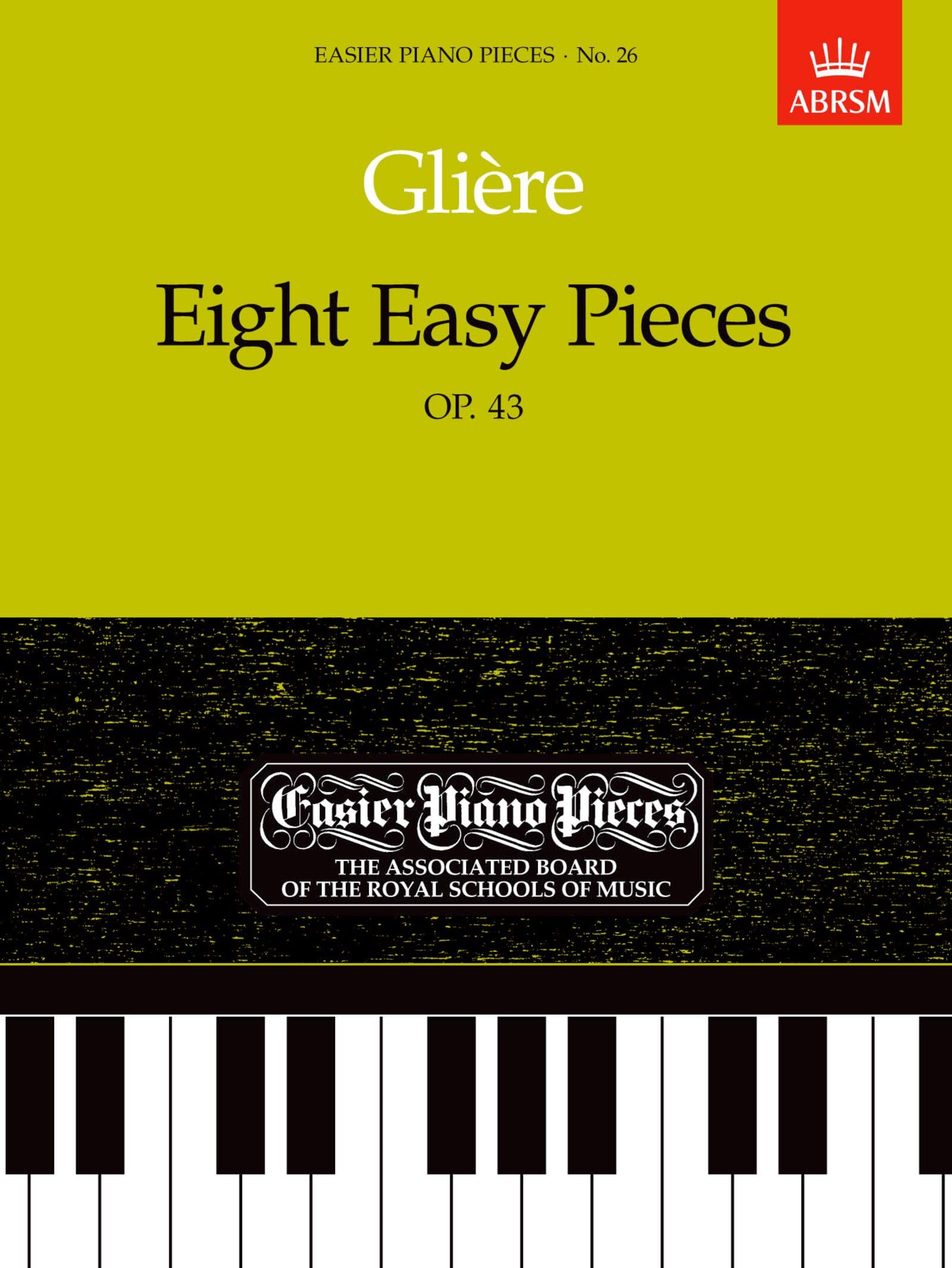 Eight Easy Pieces, Op.43: Easier Piano Pieces 26 (Easier Piano Pieces (ABRSM)) Sheet Music