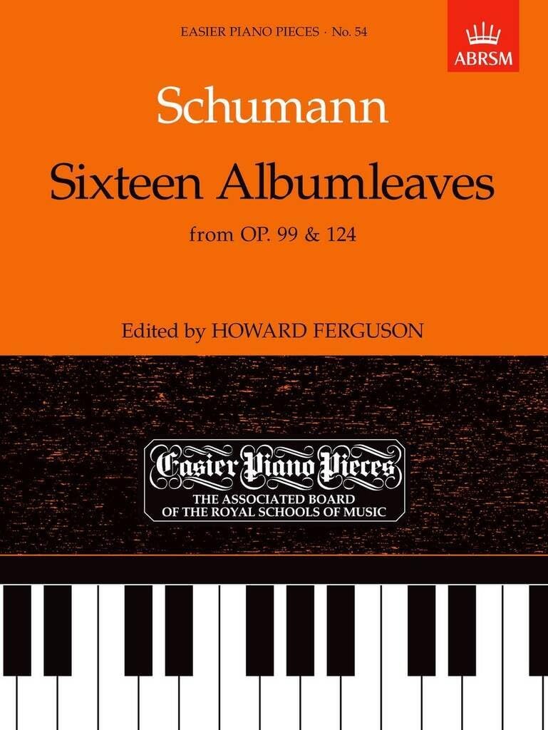 Sixteen Albumleaves, from Op.99 & 124: Easier Piano Pieces 54 (Easier Piano Pieces (ABRSM)) Sheet Music
