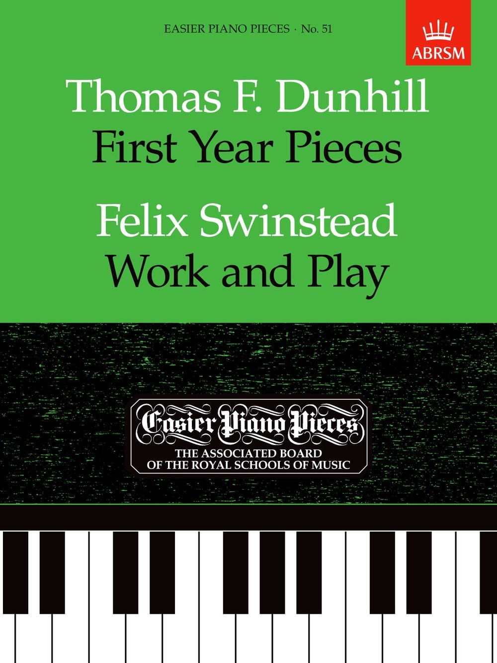 First Year Pieces / Work and Play: Easier Piano Pieces 51 (Easier Piano Pieces (ABRSM)) Arts & Music