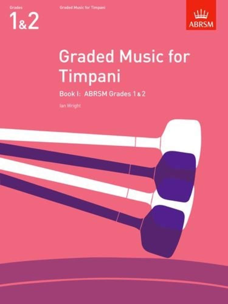 Graded Music for Timpani, Book I: (Grades 1-2) (ABRSM Exam Pieces) Sheet Music