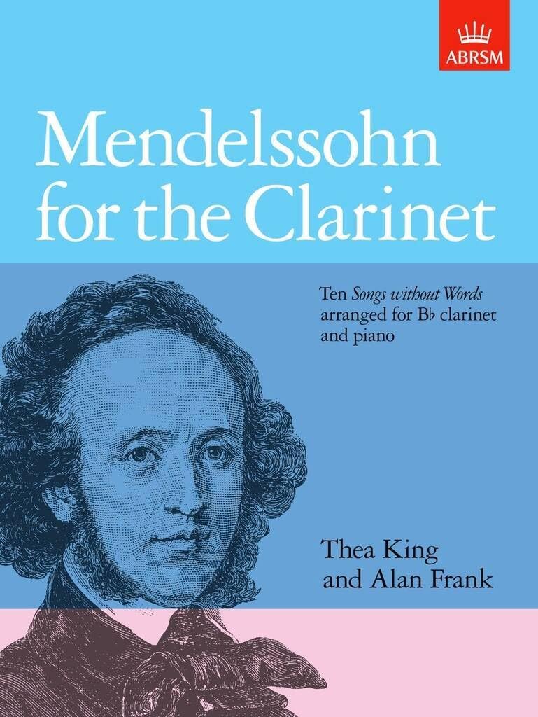 Mendelssohn for the Clarinet - Ten Songs without Words arranged for clarinet & piano book