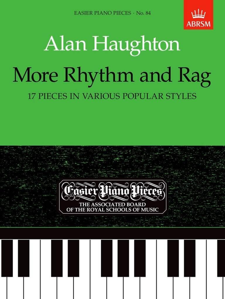 More Rhythm and Rag (17 Pieces in Various Popular Styles): Easier Piano Pieces 84 (Easier Piano Pieces (ABRSM)) Sheet Music