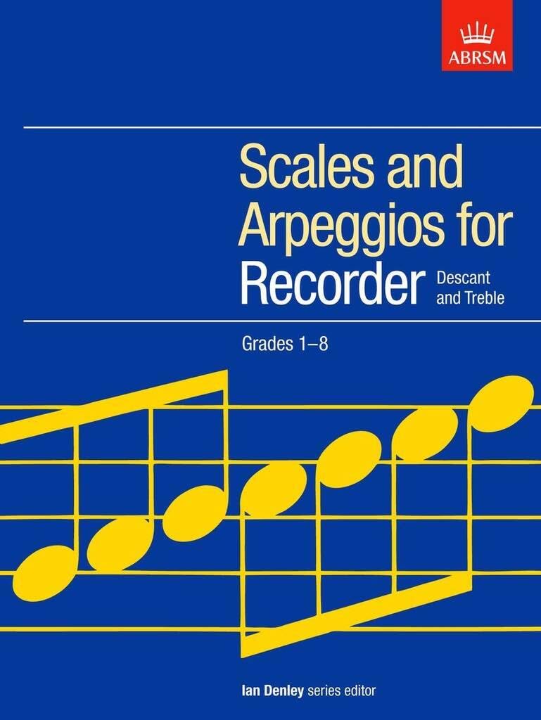 Scales and Arpeggios for Recorder (Descant and Treble), Grades 1-8 (ABRSM Scales & Arpeggios) Sheet Music