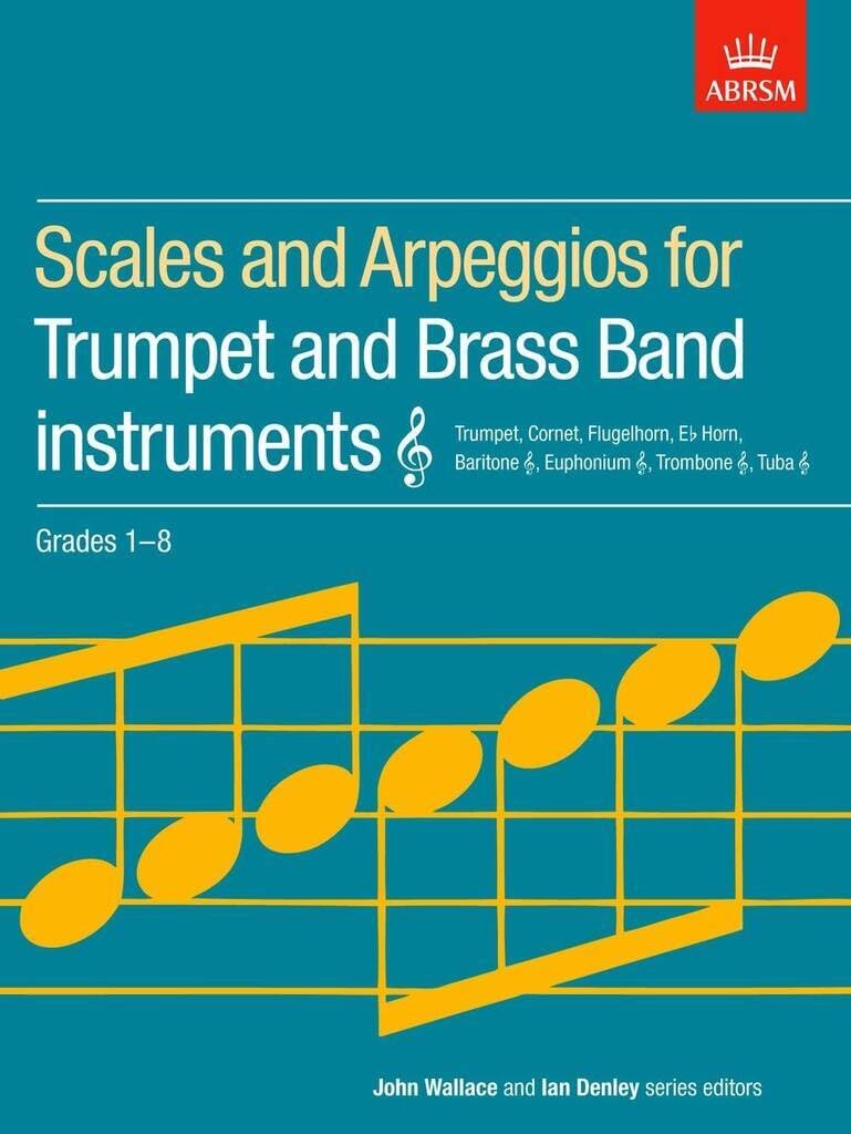 Scales and Arpeggios for Trumpet and Brass Band Instruments, Treble Clef, Grades 1-8 Sheet Music