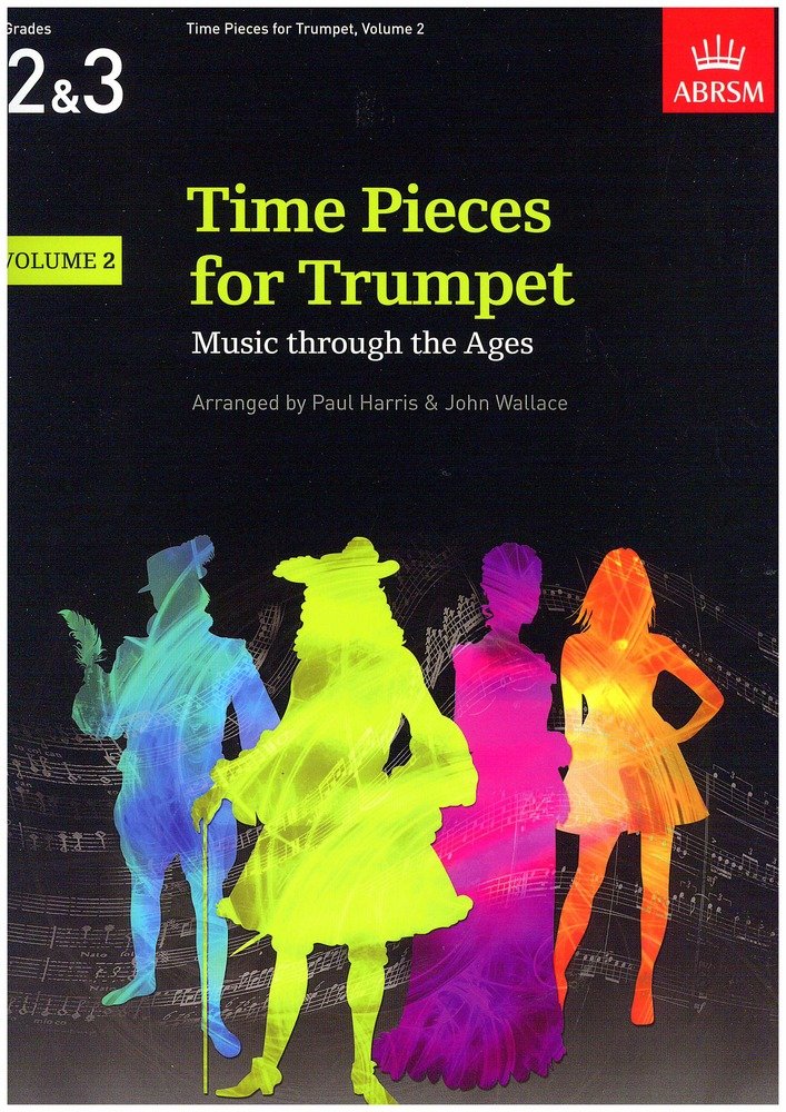 Time Pieces for Trumpet, Volume 2: Music through the Ages in 3 Volumes (Time Pieces (ABRSM)) Sheet Music