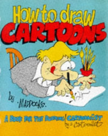 How to Draw Cartoons: A Book for the Budding Cartoonist by a Cartoonist Film, Art & Culture