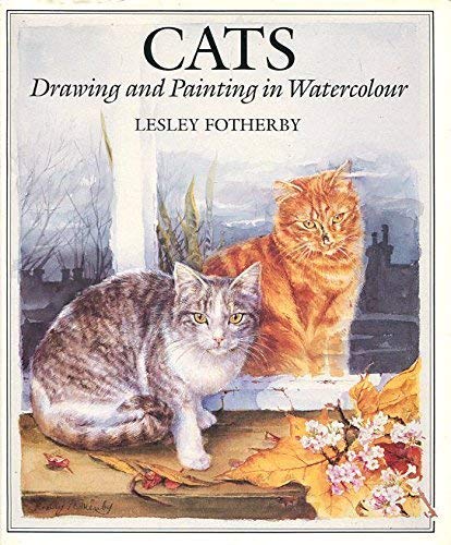 Cats: Drawing and Painting in Watercolour Film, Art & Culture
